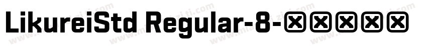 LikureiStd Regular-8字体转换